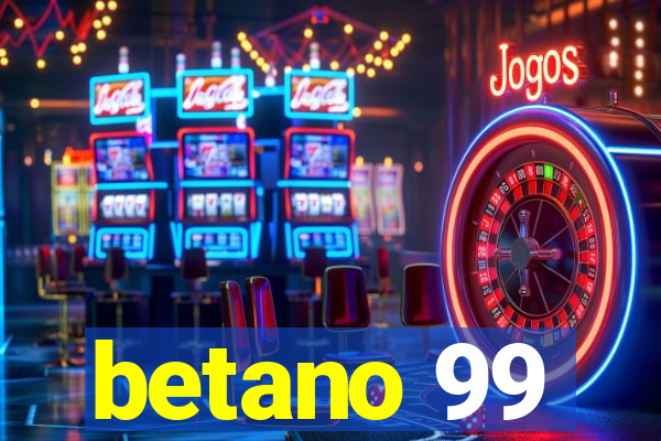 betano 99